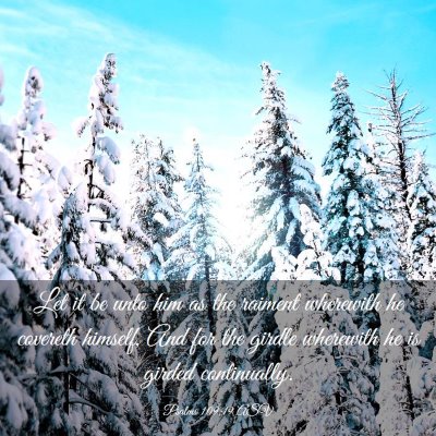 Picture 03 - Psalms 109:19 ASV - Let it be unto him as the raiment wherewith he - Bible Verse Picture