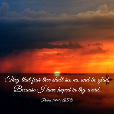 Picture 03 - Psalms 119:74 ASV - They that fear thee shall see me and be glad, - Bible Verse Picture