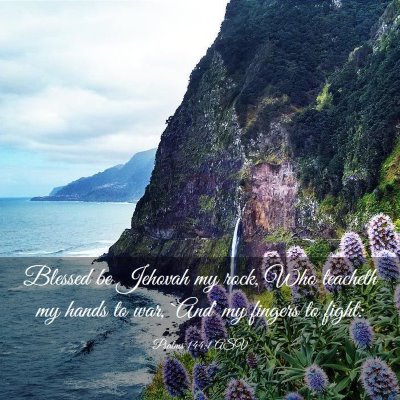 Picture 03 - Psalms 144:1 ASV - Blessed be Jehovah my rock, Who teacheth my hands - Bible Verse Picture