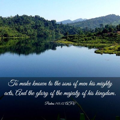 Picture 03 - Psalms 145:12 ASV - To make known to the sons of men his mighty acts, - Bible Verse Picture