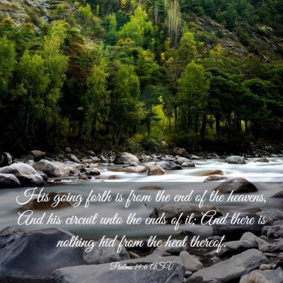 Picture 03 - Psalms 19:6 ASV - His going forth is from the end of the heavens, - Bible Verse Picture