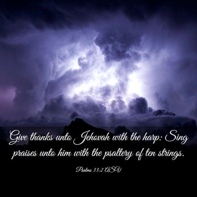 Picture 03 - Psalms 33:2 ASV - Give thanks unto Jehovah with the harp: Sing - Bible Verse Picture