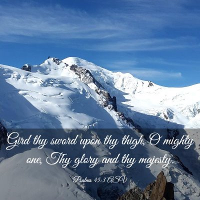 Picture 03 - Psalms 45:3 ASV - Gird thy sword upon thy thigh, O mighty one, Thy - Bible Verse Picture