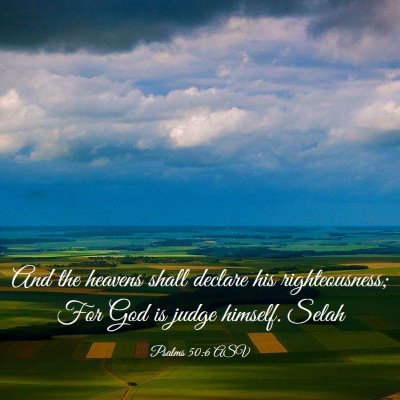 Picture 03 - Psalms 50:6 ASV - And the heavens shall declare his righteousness; - Bible Verse Picture