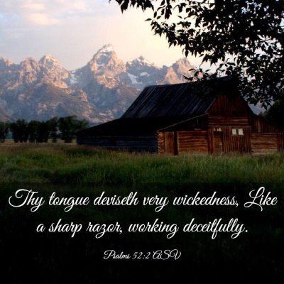 Picture 03 - Psalms 52:2 ASV - Thy tongue deviseth very wickedness, Like a sharp - Bible Verse Picture