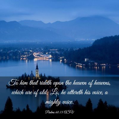 Picture 03 - Psalms 68:33 ASV - To him that rideth upon the heaven of heavens, - Bible Verse Picture
