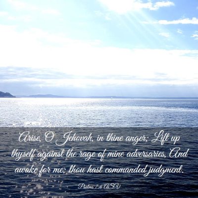 Picture 03 - Psalms 7:6 ASV - Arise, O Jehovah, in thine anger; Lift up thyself - Bible Verse Picture