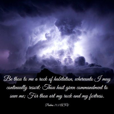 Picture 03 - Psalms 71:3 ASV - Be thou to me a rock of habitation, whereunto I - Bible Verse Picture