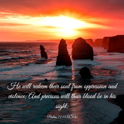 Picture 03 - Psalms 72:14 ASV - He will redeem their soul from oppression and - Bible Verse Picture