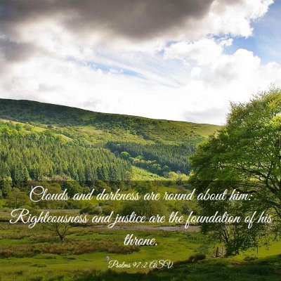 Picture 03 - Psalms 97:2 ASV - Clouds and darkness are round about him: - Bible Verse Picture
