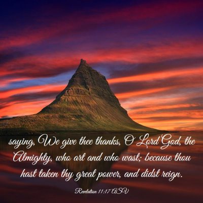 Picture 03 - Revelation 11:17 ASV - saying, We give thee thanks, O Lord God, the - Bible Verse Picture