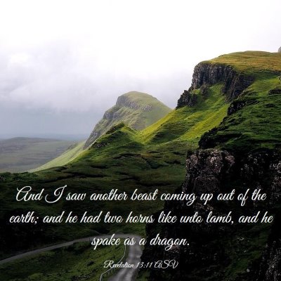 Picture 03 - Revelation 13:11 ASV - And I saw another beast coming up out of the - Bible Verse Picture