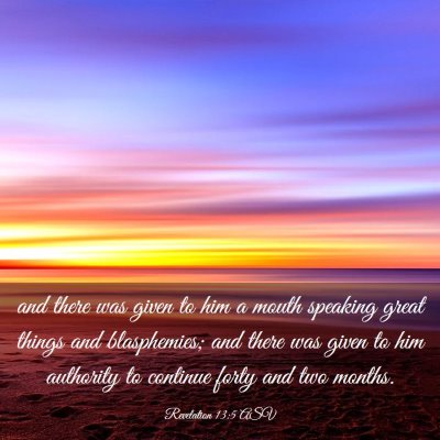 Picture 03 - Revelation 13:5 ASV - and there was given to him a mouth speaking great - Bible Verse Picture