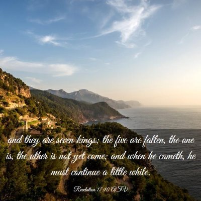 Picture 03 - Revelation 17:10 ASV - and they are seven kings; the five are fallen, - Bible Verse Picture