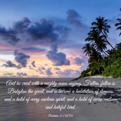 Picture 03 - Revelation 18:2 ASV - And he cried with a mighty voice, saying, Fallen, - Bible Verse Picture