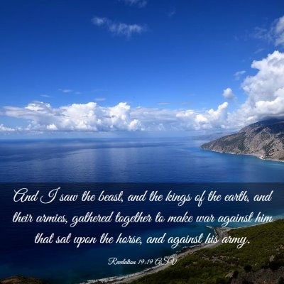 Picture 03 - Revelation 19:19 ASV - And I saw the beast, and the kings of the earth, - Bible Verse Picture