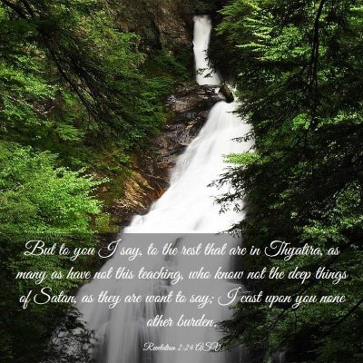 Picture 03 - Revelation 2:24 ASV - But to you I say, to the rest that are in - Bible Verse Picture