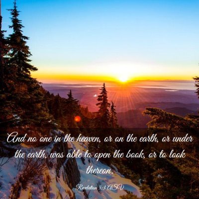 Picture 03 - Revelation 5:3 ASV - And no one in the heaven, or on the earth, or - Bible Verse Picture