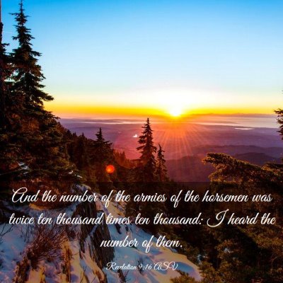 Picture 03 - Revelation 9:16 ASV - And the number of the armies of the horsemen was - Bible Verse Picture
