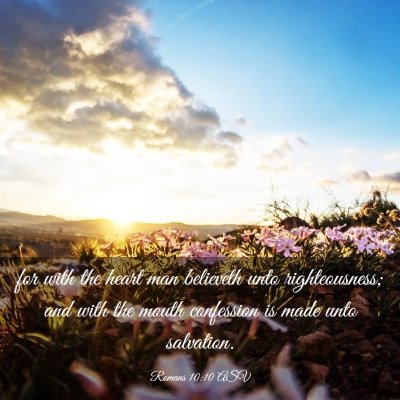 Picture 03 - Romans 10:10 ASV - for with the heart man believeth unto - Bible Verse Picture