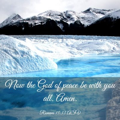 Picture 03 - Romans 15:33 ASV - Now the God of peace be with you all. - Bible Verse Picture