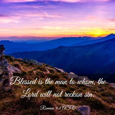Picture 03 - Romans 4:8 ASV - Blessed is the man to whom, the Lord will not - Bible Verse Picture