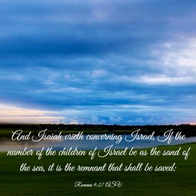 Picture 03 - Romans 9:27 ASV - And Isaiah crieth concerning Israel, If the - Bible Verse Picture
