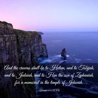 Picture 03 - Zechariah 6:14 ASV - And the crowns shall be to Helem, and to Tobijah, - Bible Verse Picture