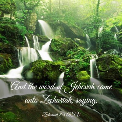 Picture 03 - Zechariah 7:8 ASV - And the word of Jehovah came unto Zechariah, - Bible Verse Picture