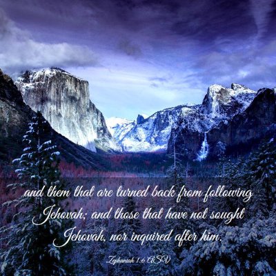 Picture 03 - Zephaniah 1:6 ASV - and them that are turned back from following - Bible Verse Picture