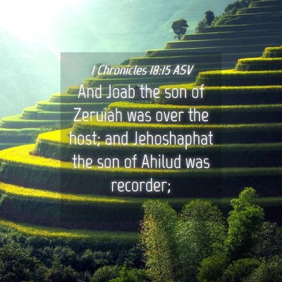 Picture 04 - 1 Chronicles 18:15 ASV - And Joab the son of Zeruiah was over the host; - Bible Verse Picture