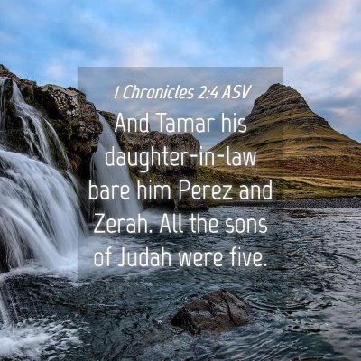 Picture 04 - 1 Chronicles 2:4 ASV - And Tamar his daughter-in-law bare him Perez and - Bible Verse Picture
