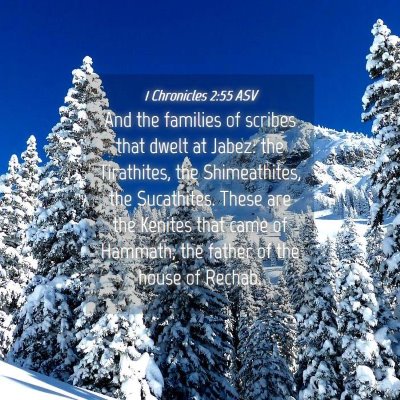 Picture 04 - 1 Chronicles 2:55 ASV - And the families of scribes that dwelt at Jabez: - Bible Verse Picture