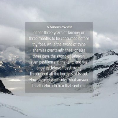 Picture 04 - 1 Chronicles 21:12 ASV - either three years of famine; or three months to - Bible Verse Picture