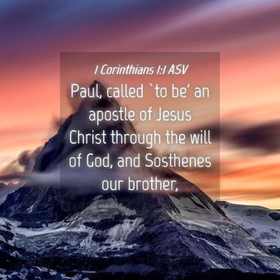 Picture 04 - 1 Corinthians 1:1 ASV - Paul, called `to be' an apostle of Jesus Christ - Bible Verse Picture