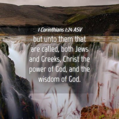 Picture 04 - 1 Corinthians 1:24 ASV - but unto them that are called, both Jews and - Bible Verse Picture