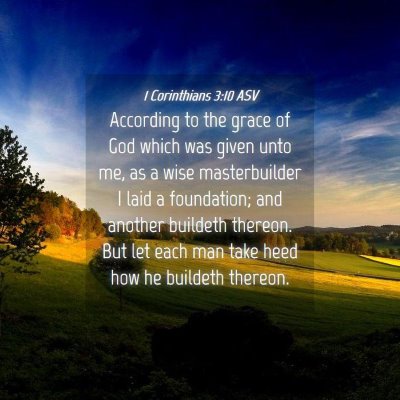Picture 04 - 1 Corinthians 3:10 ASV - According to the grace of God which was given - Bible Verse Picture