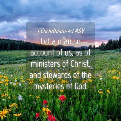 Picture 04 - 1 Corinthians 4:1 ASV - Let a man so account of us, as of ministers of - Bible Verse Picture
