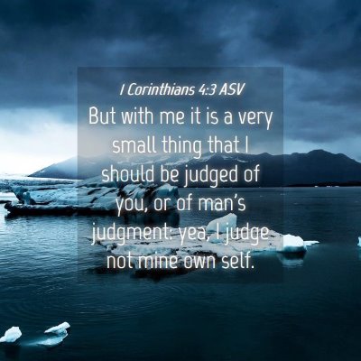 Picture 04 - 1 Corinthians 4:3 ASV - But with me it is a very small thing that I - Bible Verse Picture