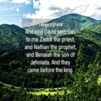 Picture 04 - 1 Kings 1:32 ASV - And king David said, Call to me Zadok the priest, - Bible Verse Picture