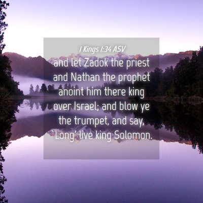 Picture 04 - 1 Kings 1:34 ASV - and let Zadok the priest and Nathan the prophet - Bible Verse Picture
