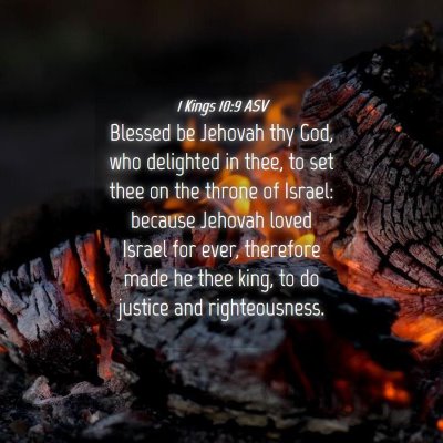 Picture 04 - 1 Kings 10:9 ASV - Blessed be Jehovah thy God, who delighted in - Bible Verse Picture