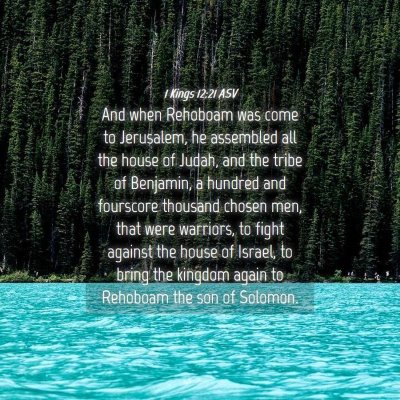 Picture 04 - 1 Kings 12:21 ASV - And when Rehoboam was come to Jerusalem, he - Bible Verse Picture