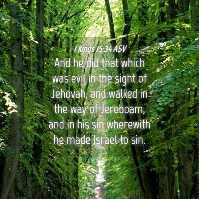 Picture 04 - 1 Kings 15:34 ASV - And he did that which was evil in the sight of - Bible Verse Picture