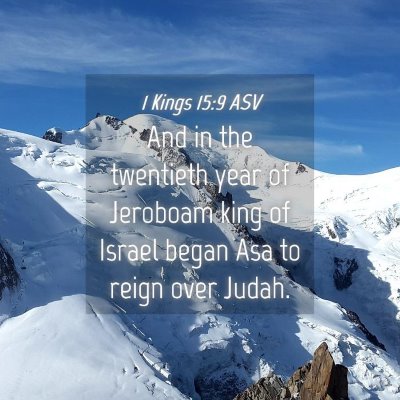 Picture 04 - 1 Kings 15:9 ASV - And in the twentieth year of Jeroboam king of - Bible Verse Picture