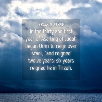 Picture 04 - 1 Kings 16:23 ASV - In the thirty and first year of Asa king of Judah - Bible Verse Picture