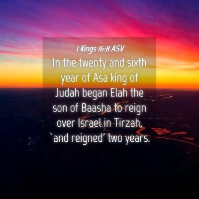 Picture 04 - 1 Kings 16:8 ASV - In the twenty and sixth year of Asa king of Judah - Bible Verse Picture