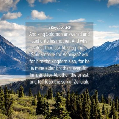 Picture 04 - 1 Kings 2:22 ASV - And king Solomon answered and said unto his - Bible Verse Picture