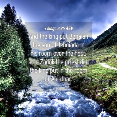 Picture 04 - 1 Kings 2:35 ASV - And the king put Benaiah the son of Jehoiada in - Bible Verse Picture