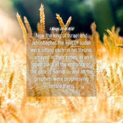 Picture 04 - 1 Kings 22:10 ASV - Now the king of Israel and Jehoshaphat the king - Bible Verse Picture